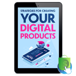 Digital Products Strategies