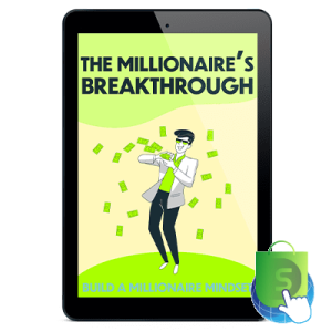 The Millionaires Breakthrough