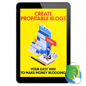 Creating Profitable Blogs