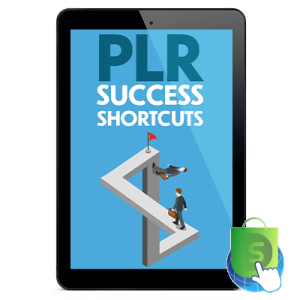 PLR Success Shortcuts